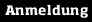 Anmeldung