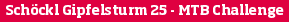 Schöckl Gipfelsturm 25 - MTB Challenge