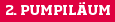 2. PUMPILÄUM
